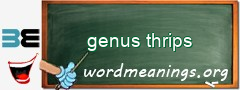WordMeaning blackboard for genus thrips